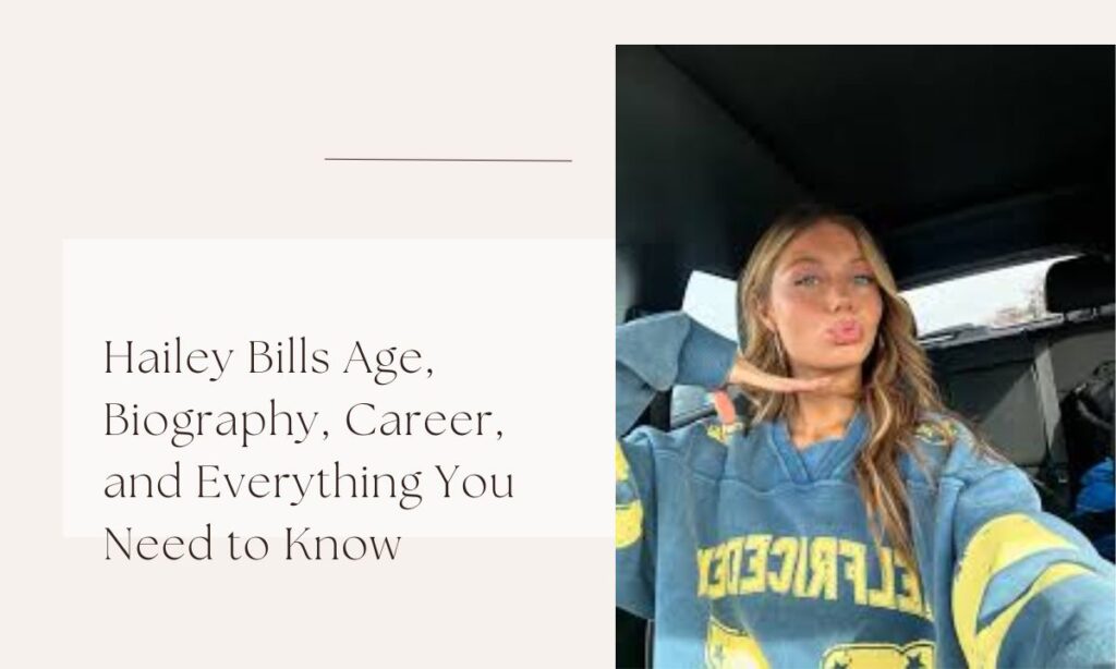 hailey bills age