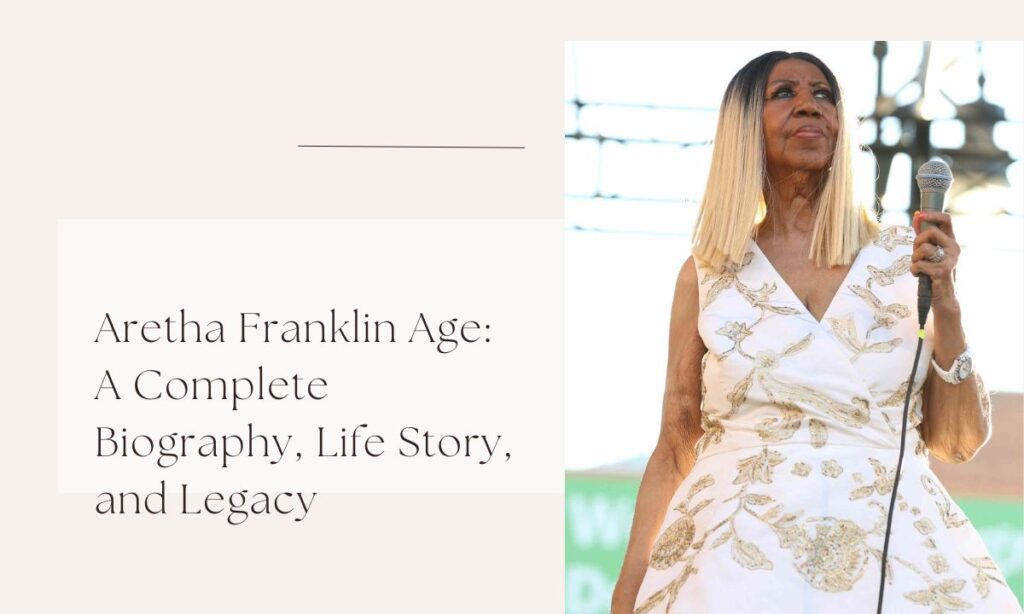 aretha franklin age