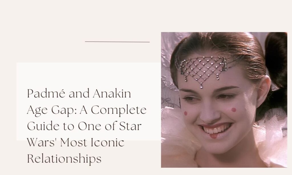 padme and anakin age gap