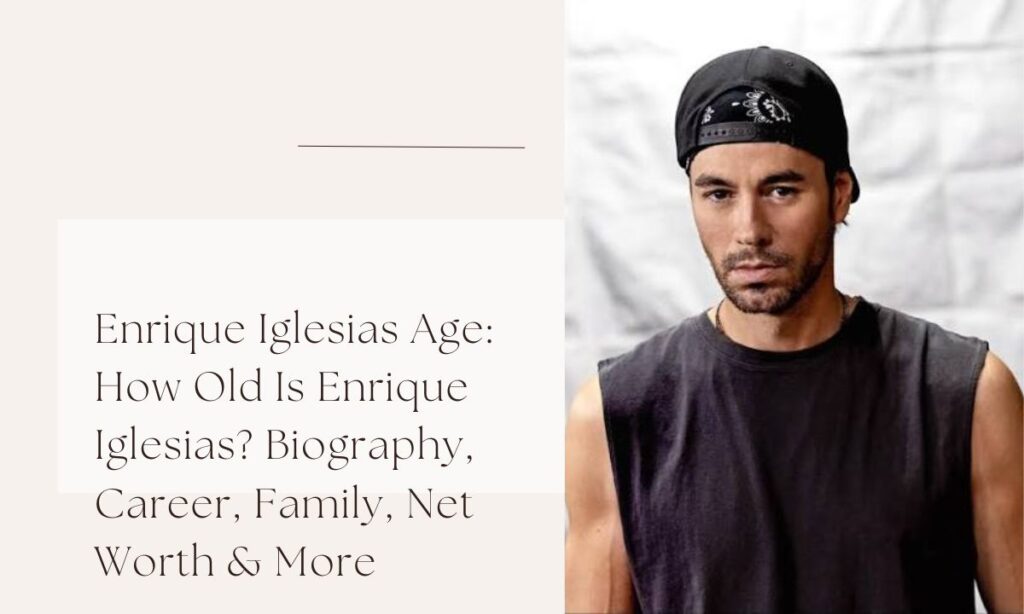 enrique iglesias age
