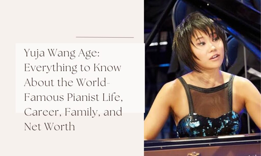 yuja wang age