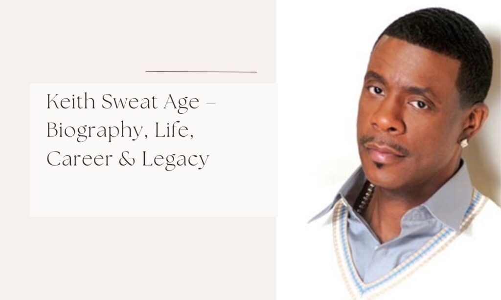 keith sweat age