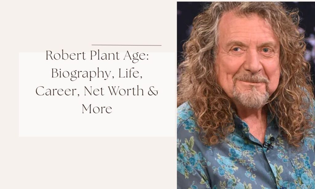 robert plant age